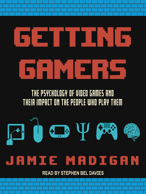 Title details for Getting Gamers by Jamie Madigan - Available